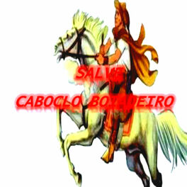 Album cover of Salve Caboclo Boiadeiro