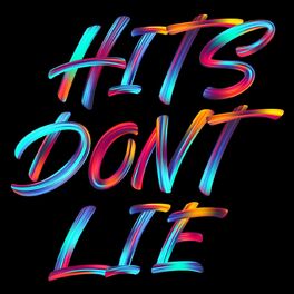 Album cover of Hits Don't Lie