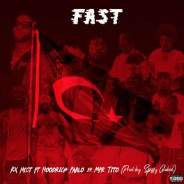 Album cover of Fast (feat. HoodRich Pablo Juan & MPR Tito)