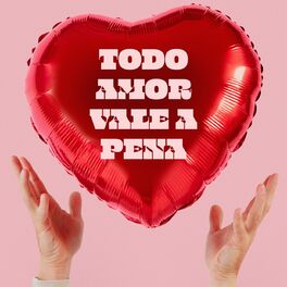Album cover of Todo amor vale a pena