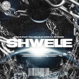 Album cover of Shwele (feat. TMA RSA, Sje Konka & B6 Rider)