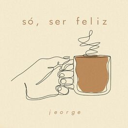 Album cover of Só, Ser Feliz
