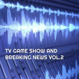 Album cover of TV Game Show and Breaking News, Vol. 2