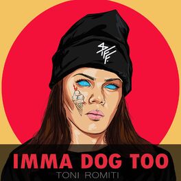 Album cover of Imma Dog Too
