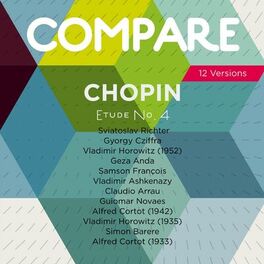 Album cover of Chopin: Etudes, Op. 10 No. 4, Richter vs. Cziffra vs. Horowitz vs. Anda vs. François vs. Ashkenazy vs. Arrau vs. Novaes vs. Cortot (Compare 12 Versions)