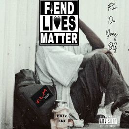 Album cover of Fiend Lives Matter