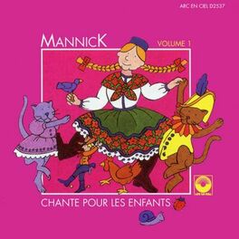 Album cover of Mannick chante pour les enfants, Vol. 1