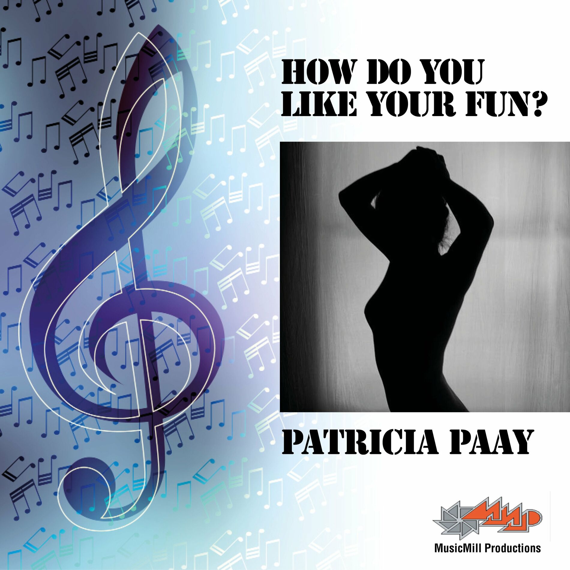 Patricia Paay - Time Of My Life: lyrics and songs | Deezer