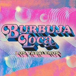 Album cover of Burbuja Loca