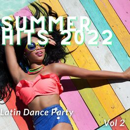 Album cover of Latino - 18 Summer Hits 2022 (Latin Dance Party) Vol. 2