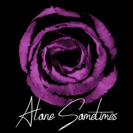 Album cover of Alone Sometimes (feat. Ebony & Savannah Georgia)