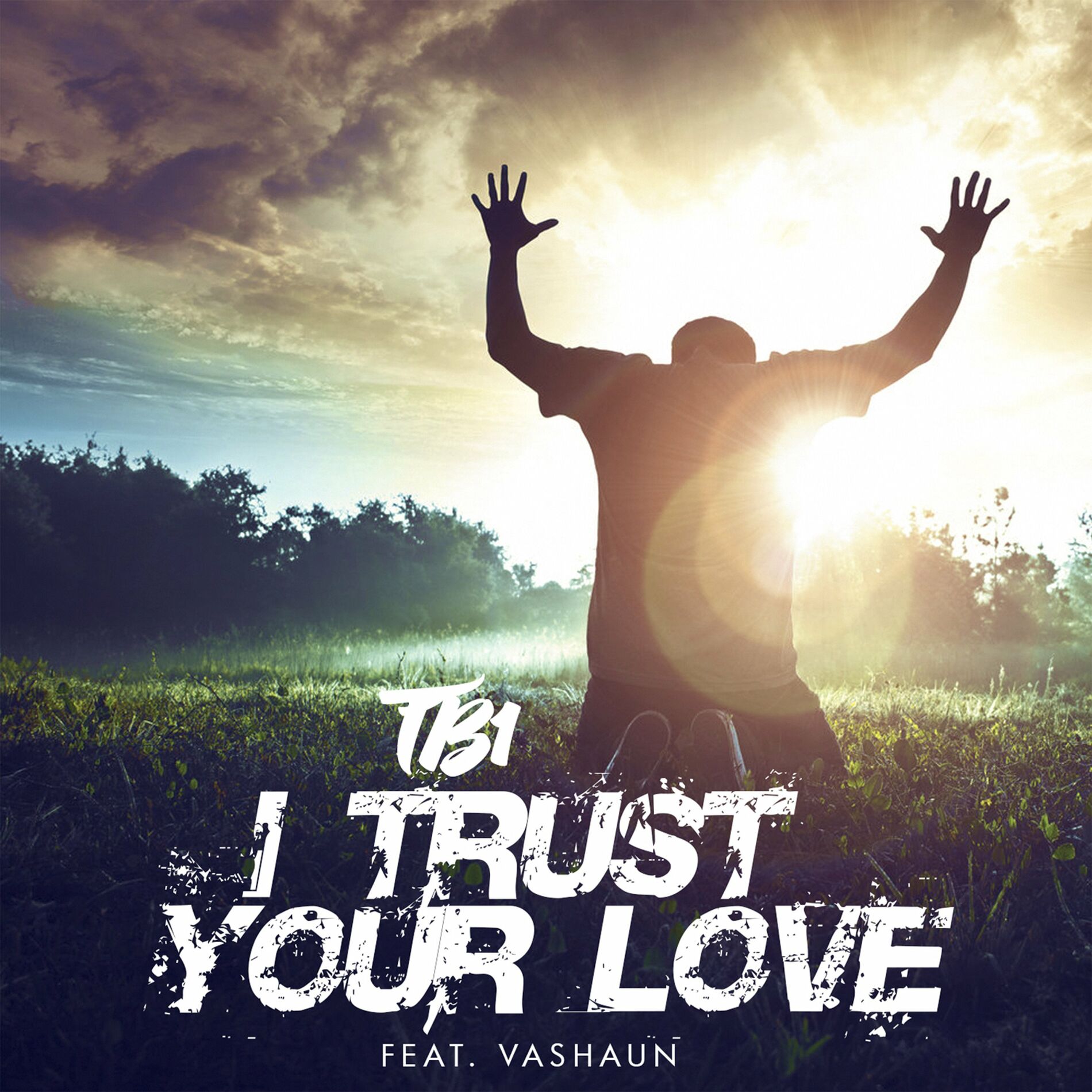 TB1 - I Trust Your Love (feat. Vashawn Unlimited): lyrics and songs | Deezer