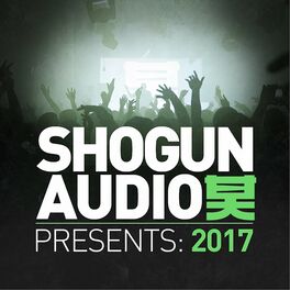 Album cover of Shogun Audio Presents: 2017