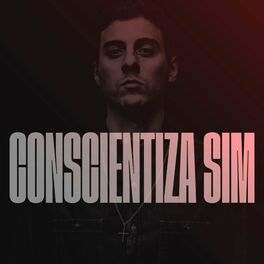 Album cover of Conscientiza Sim