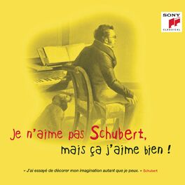 Album cover of Je n'aime pas Schubert, mais ça j'aime bien !