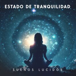 Album cover of Estado de Tranquilidad (Sueños Lucidos, Meditación Guiada, Música para Dormir Profundamente Adultos)
