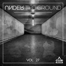 Album cover of Under the Ground, Vol. 27