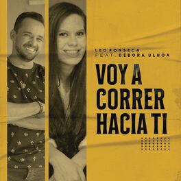 Album cover of Voy a Correr Hacia Ti (feat. Débora Ulhoa)