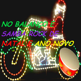 Album cover of No Balanço e Samba Rock de Natal e Ano Novo