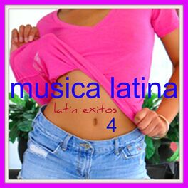 Album cover of Musica latina, vol. 4 (Latin Exitos)