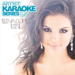 Album cover of Artist Karaoke Series: Selena Gomez & The Scene