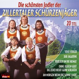 Album cover of Die schönsten Jodler der Zillertaler Schürzenjäger