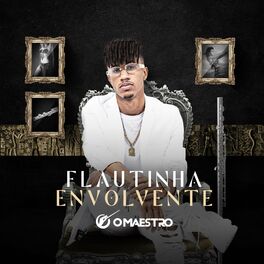 Album cover of Flautinha Envolvente