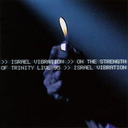 Album cover of Israel Vibration on the Strength of the Trinity Live 95
