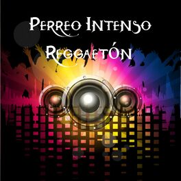 Album cover of Perreo Intenso Reggaetón