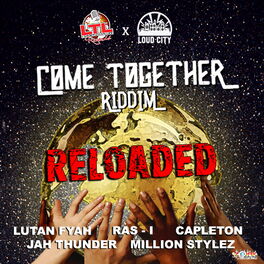 Album cover of Come Together Riddim Reloaded