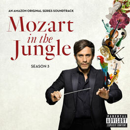 Album cover of Mozart in the Jungle, Season 3 (An Amazon Original Series Soundtrack)