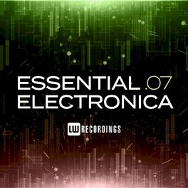 Album cover of Essential Electronica, Vol. 07