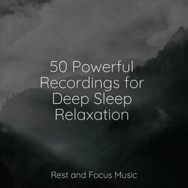 Album cover of 50 Powerful Recordings for Deep Sleep Relaxation