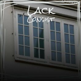Album cover of Lack Consist
