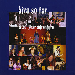 Album cover of KIVA So Far - A 20 Year Adventure