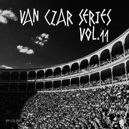 Album cover of Van Czar Series, Vol. 11 (Compiled & Mixed by Van Czar)