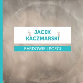 Album cover of Bardowie i poeci - Jacek Kaczmarski