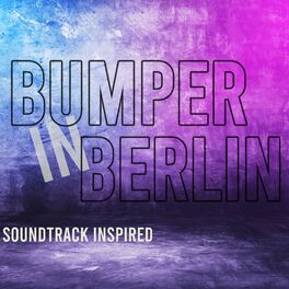 Album cover of Bumper in Berlin - Pitch Perfect Inspired