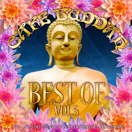 Album cover of Café Buddah Best of, Vol. 5 (The Luxus Selection of Outstanding Relax Anthems)