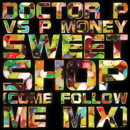 Album cover of Sweet Shop (Come Follow Me Mix)