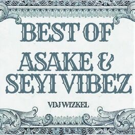 Album cover of Best of Asake & Seyi Vibez