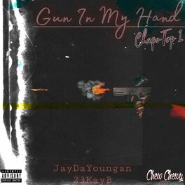 Album cover of Gun In My Hand (feat. Jaydayoungan & 23Kayb)