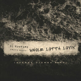 Album cover of Whole Lotta Lovin' (Djemba Djemba Remix)