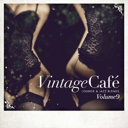 Album picture of Vintage Café - Lounge & Jazz Blends (Special Selection), Pt. 9