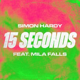 Album cover of 15 Seconds (feat. Mila Falls)