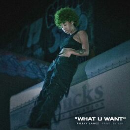 Album cover of What U Want