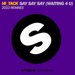 Album cover of Say Say Say (Waiting 4 U) (2010 Remixes)