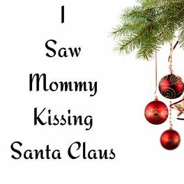Album cover of I Saw Mommy Kissing Santa Claus