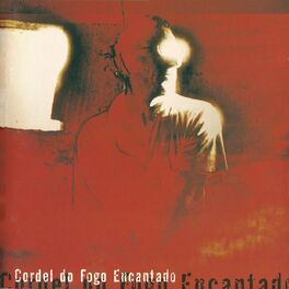 Album cover of Cordel do Fogo Encantado