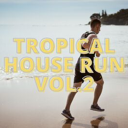 Album cover of Tropical House Run Vol.2